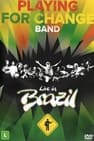 Playing For Change Band – Live In Brazil