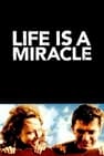 Viața e un miracol