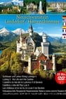 Neuschwanstein Linderhof Herrenchiemsee Castles and Life of King Ludwig II