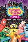 Yo Gabba Gabba: There's a Party in My City! Live Concert