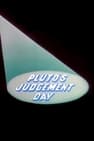 Pluto's Judgement Day