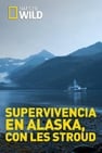 Supervivencia en Alaska, con Les Stroud
