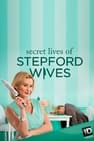 Secret Lives of Stepford Wives [2014]