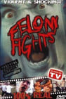 Felony Fights 1: Sick and Twisted Games