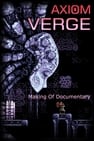Axiom Verge: Making-Of Documentary