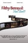 Filthy Betrayal: New Start?