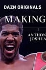 The Making Of Anthony Joshua
