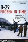 B-29 Frozen in Time