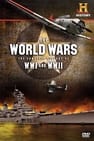 The World Wars: The Complete History of WWI and WWII