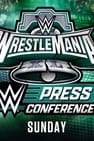 WrestleMania XL Sunday Post-Show Press Conference