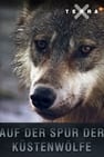 The Hidden Trail: Tracking Canada's Coastal Wolves