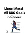Lionel Messi ● All 800 Goals in Career