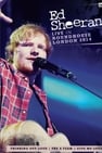 Ed Sheeran - Live at the Roundhouse 2014