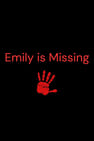 Emily is Missing